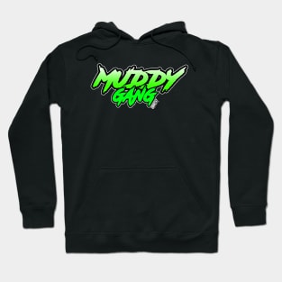 Muddygang2 Hoodie